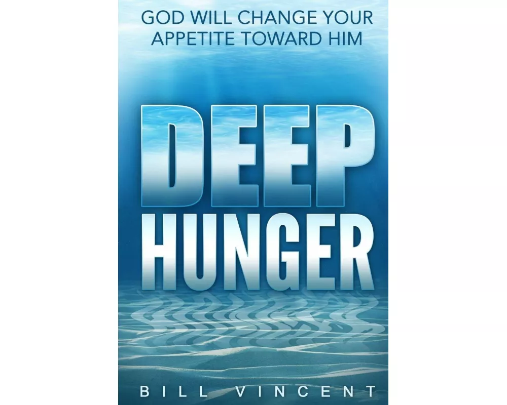 Deep Hunger