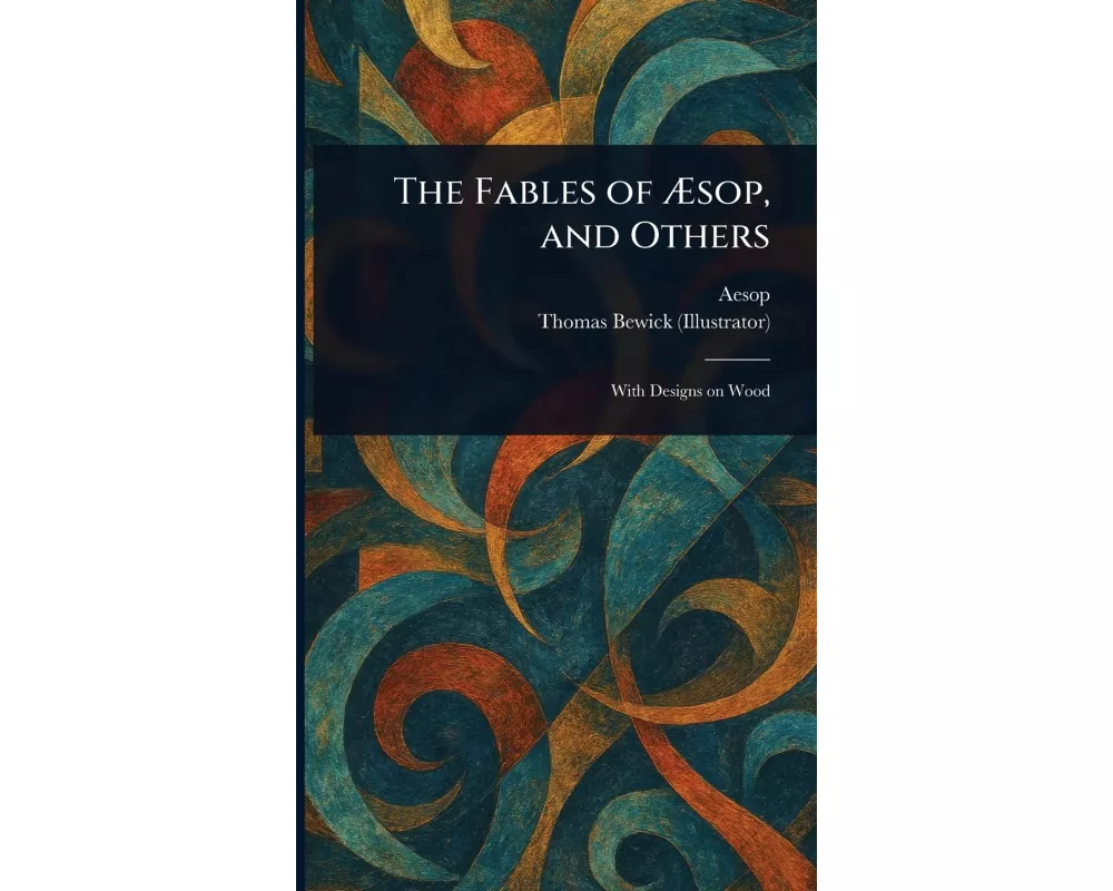 The Fables of Æsop, and Others