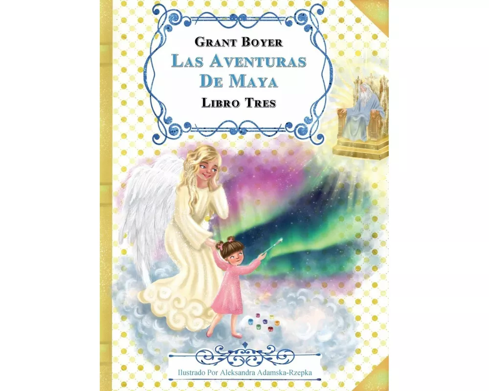 Las Aventuras De Maya Libro Tres