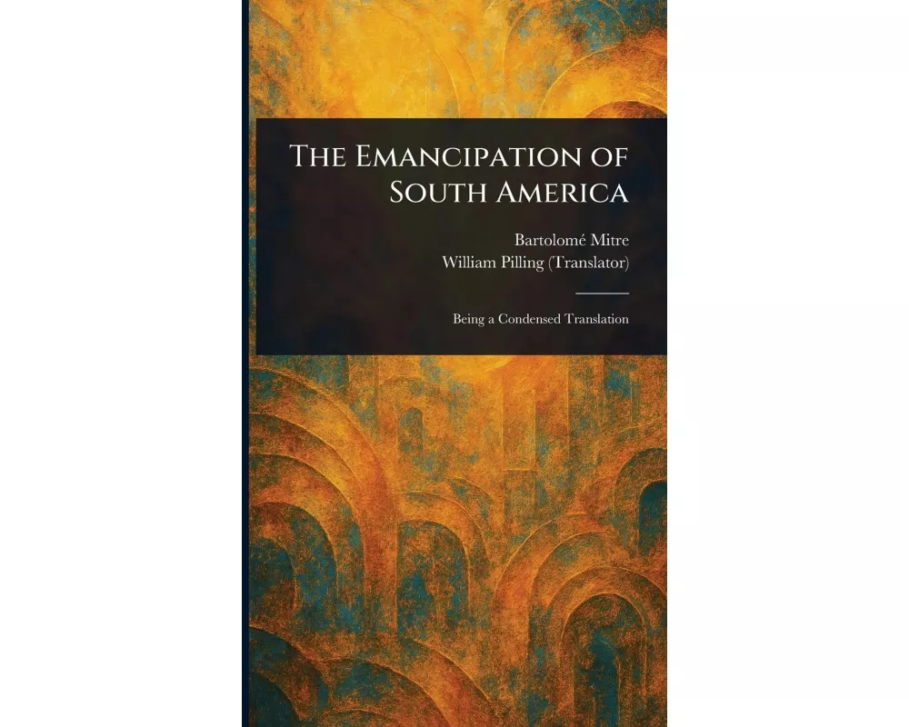 The Emancipation of South America