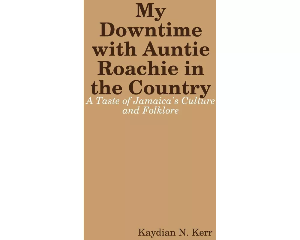 My Downtime with Auntie Roachie in the Country