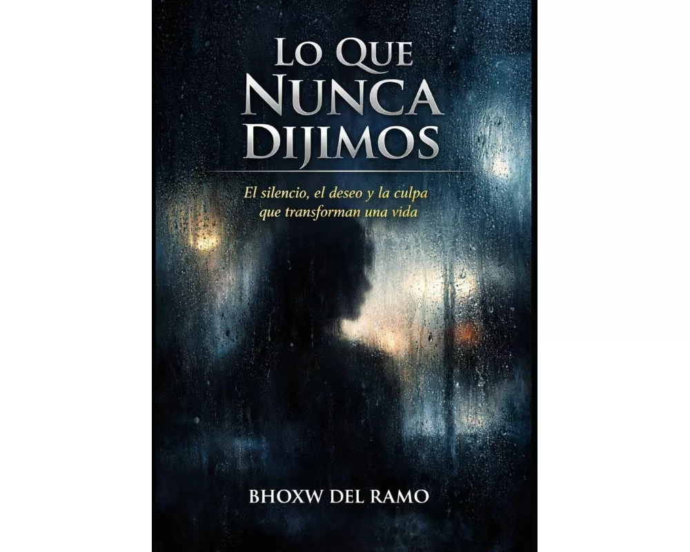 Lo Que Nunca Dijimos