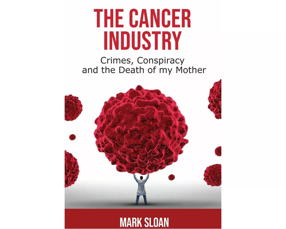 The Cancer Industry
