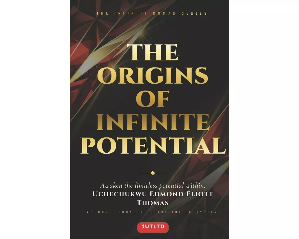 The Origins Of Infinite Potential