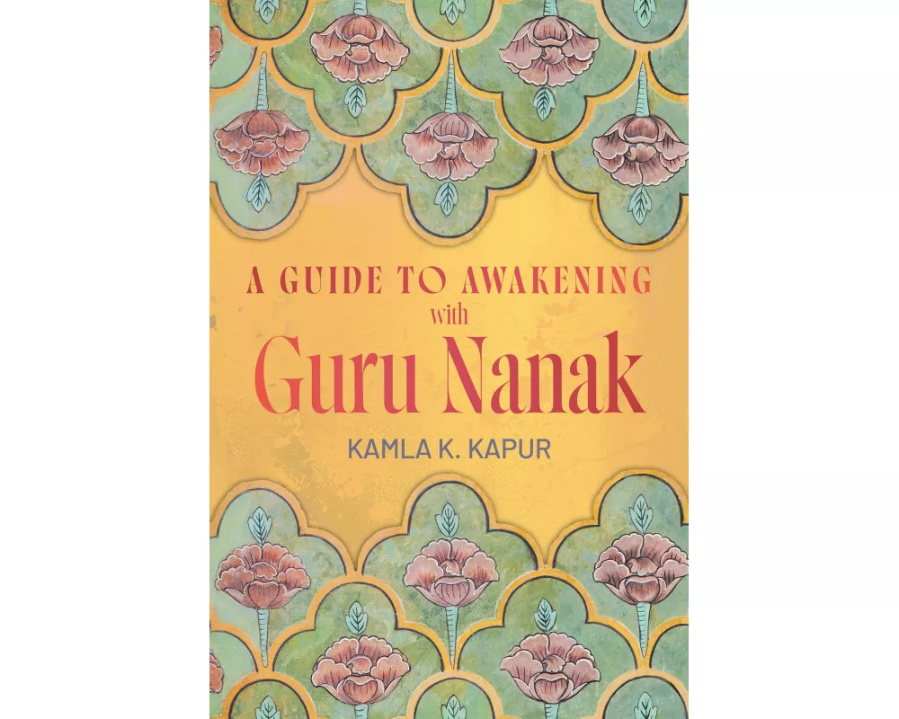 A Guide to Awakening with Guru Nanak