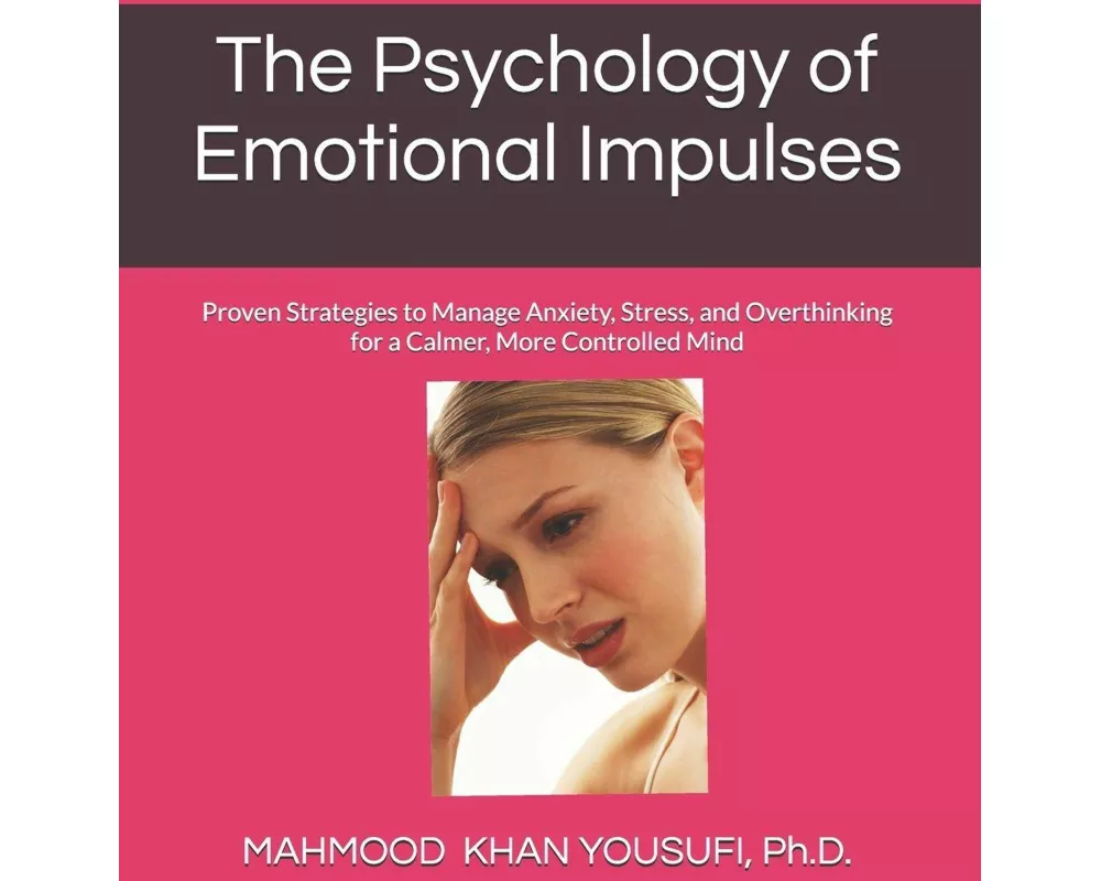 The Psychology of Emotional Impulses