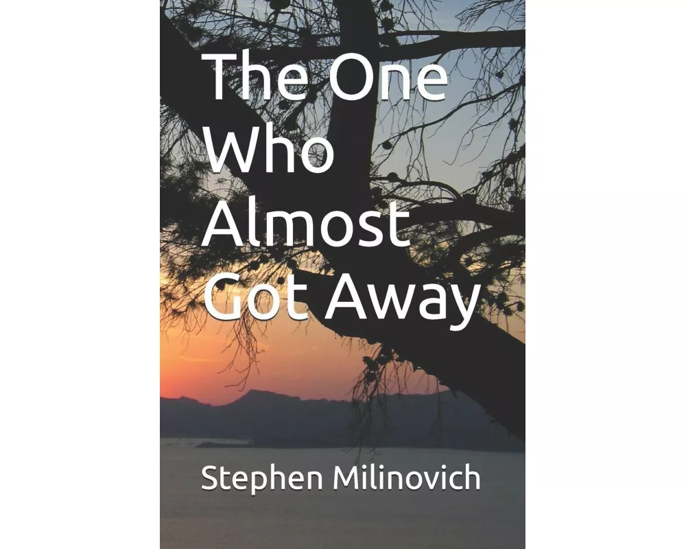 The One Who Almost Got Away