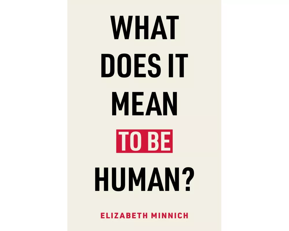 What Does It Mean to Be Human?
