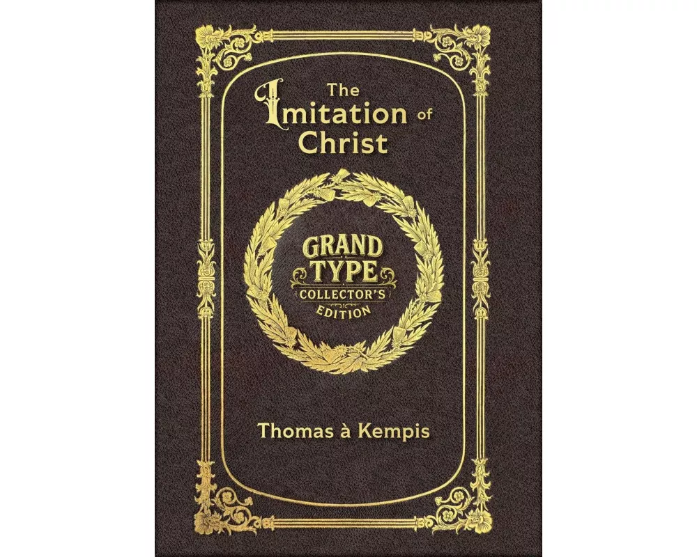 Large Print - The Imitation of Christ - Grand Type Collector's Edition - Matte Hardcover with Dust Jacket