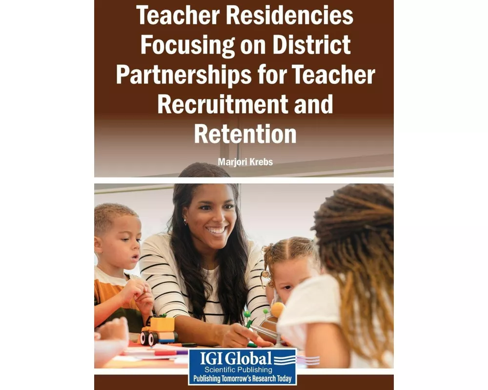 Teacher Residency District Partnerships for Teacher Recruitment and Preparation