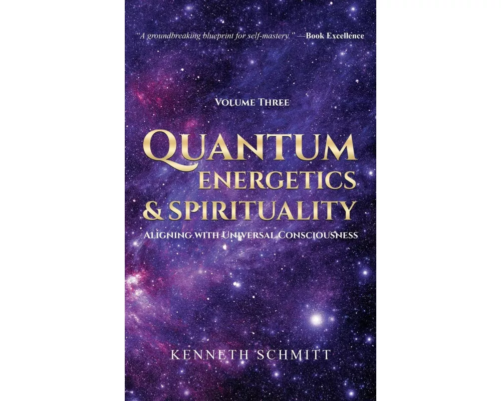 Quantum Energetics and Spirituality Volume 3