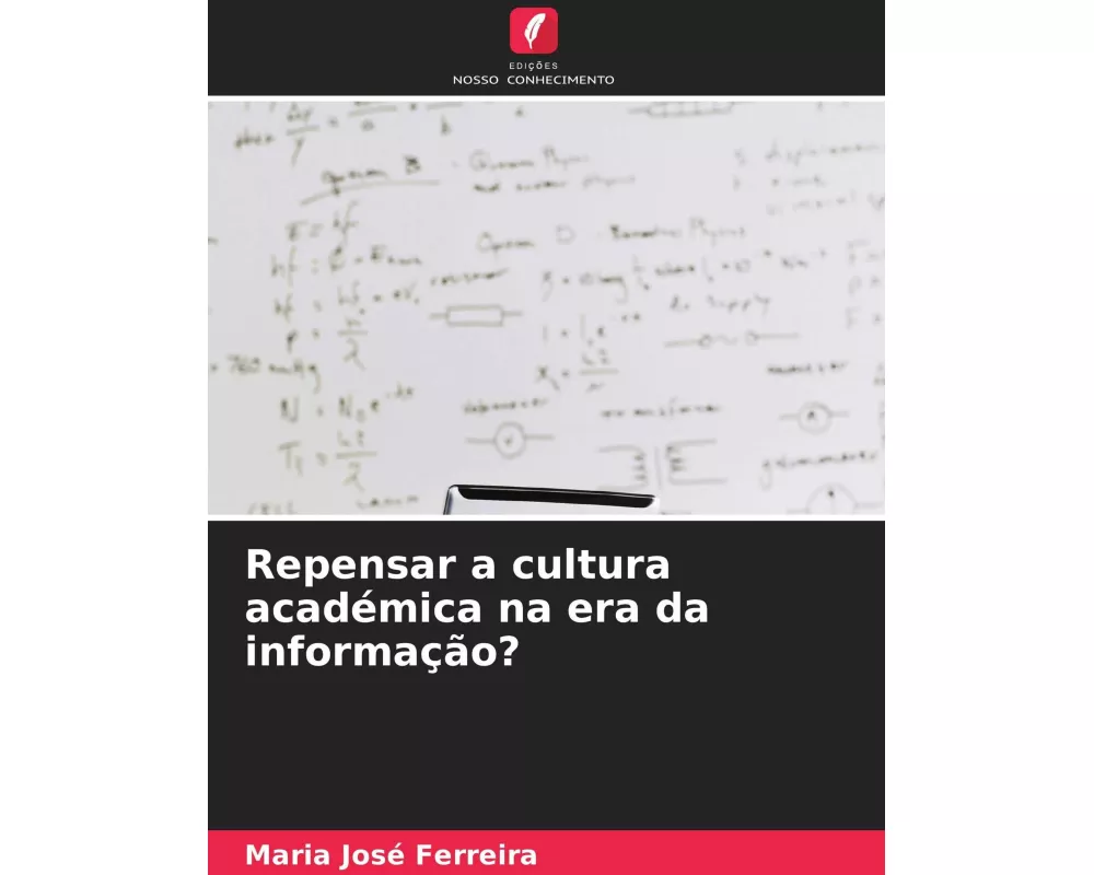 Repensar a cultura académica na era da informação?