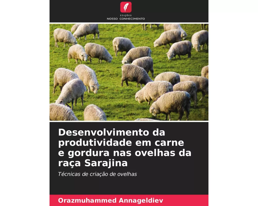 Desenvolvimento da produtividade em carne e gordura nas ovelhas da raça Sarajina
