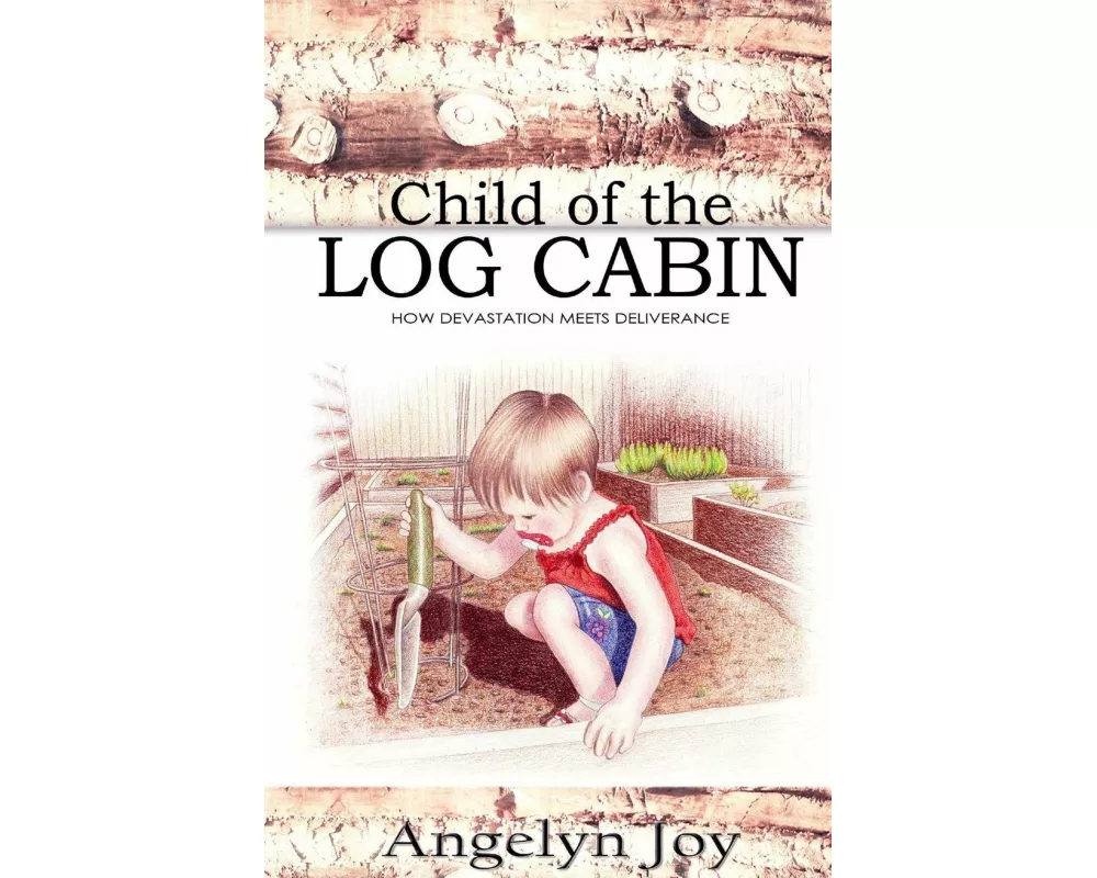 Child of the Log Cabin