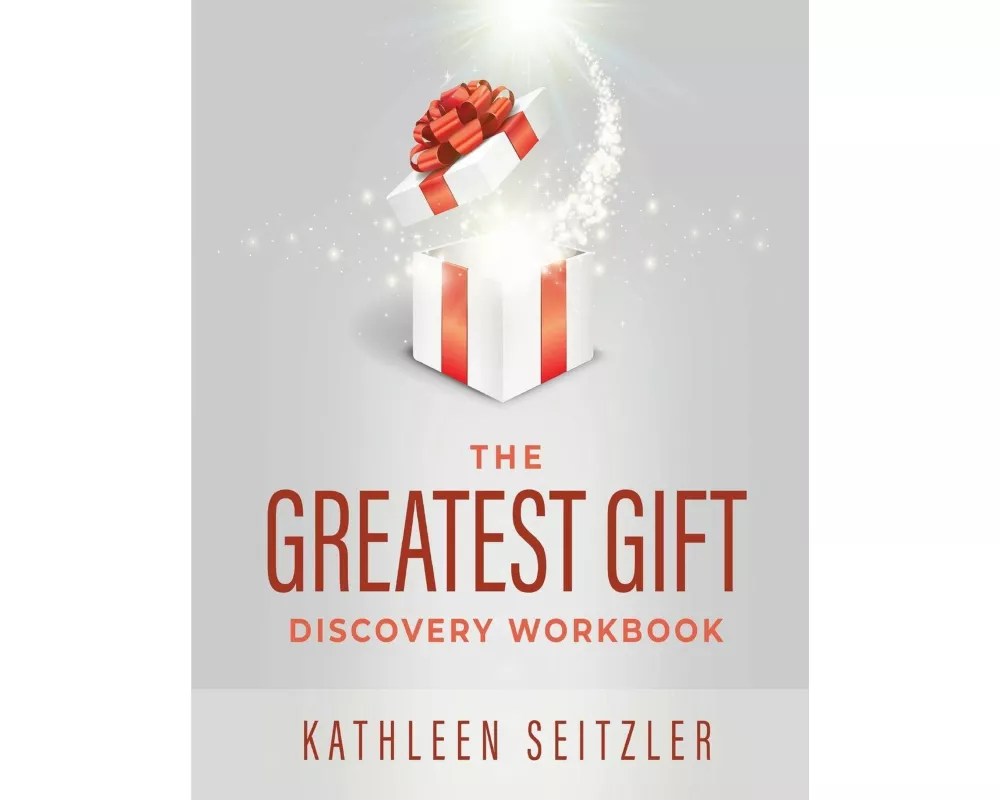 The Greatest Gift Discovery Workbook