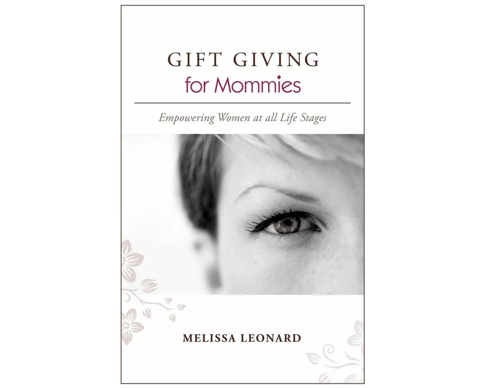 GIFT GIVING for Mommies