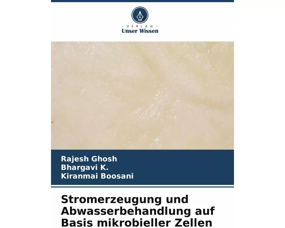 Stromerzeugung und Abwasserbehandlung auf Basis mikrobieller Zellen