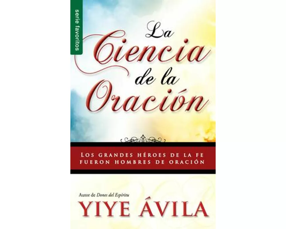 La Ciencia de la Oración - Serie Favoritos