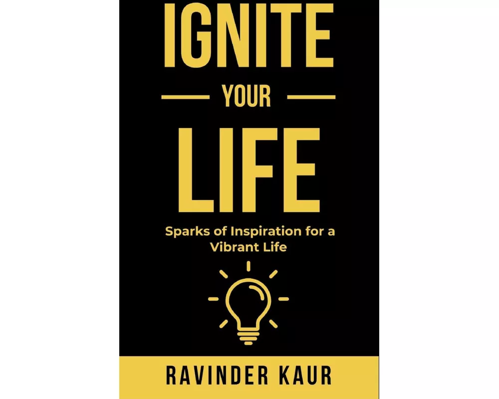 Ignite Your Life