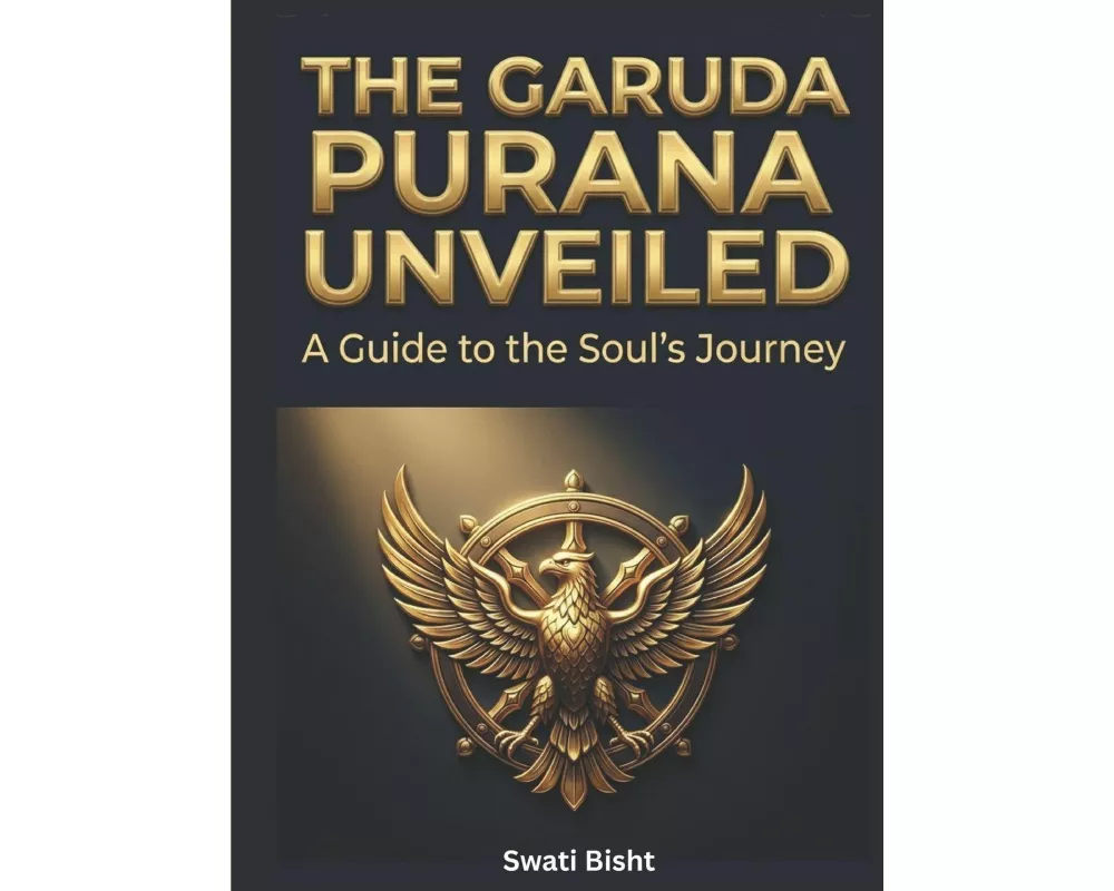 The Garuda Purana Unveiled