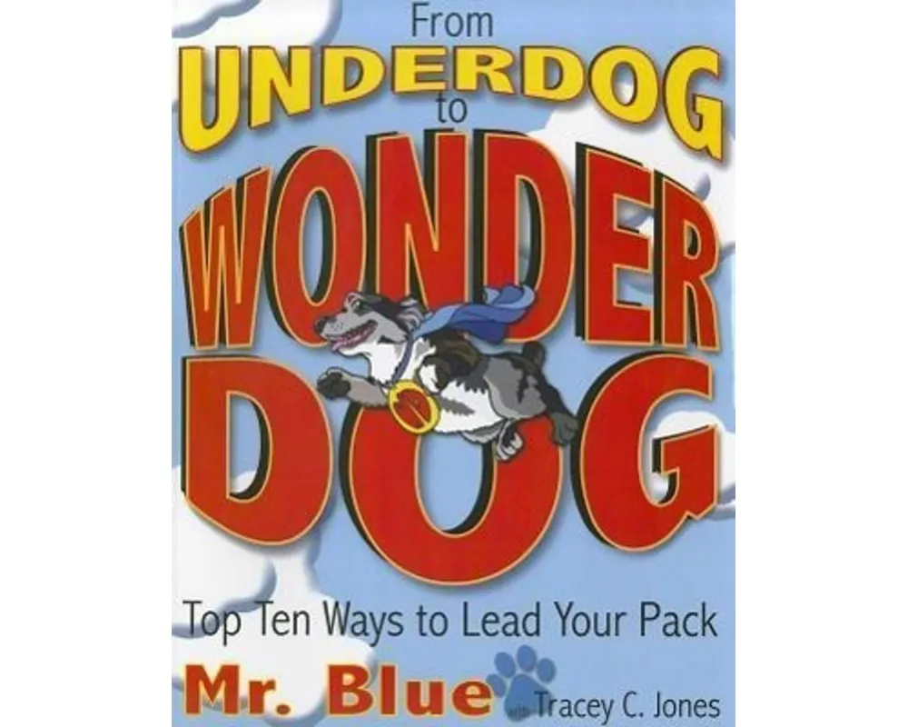 From Underdog to Wonderdog