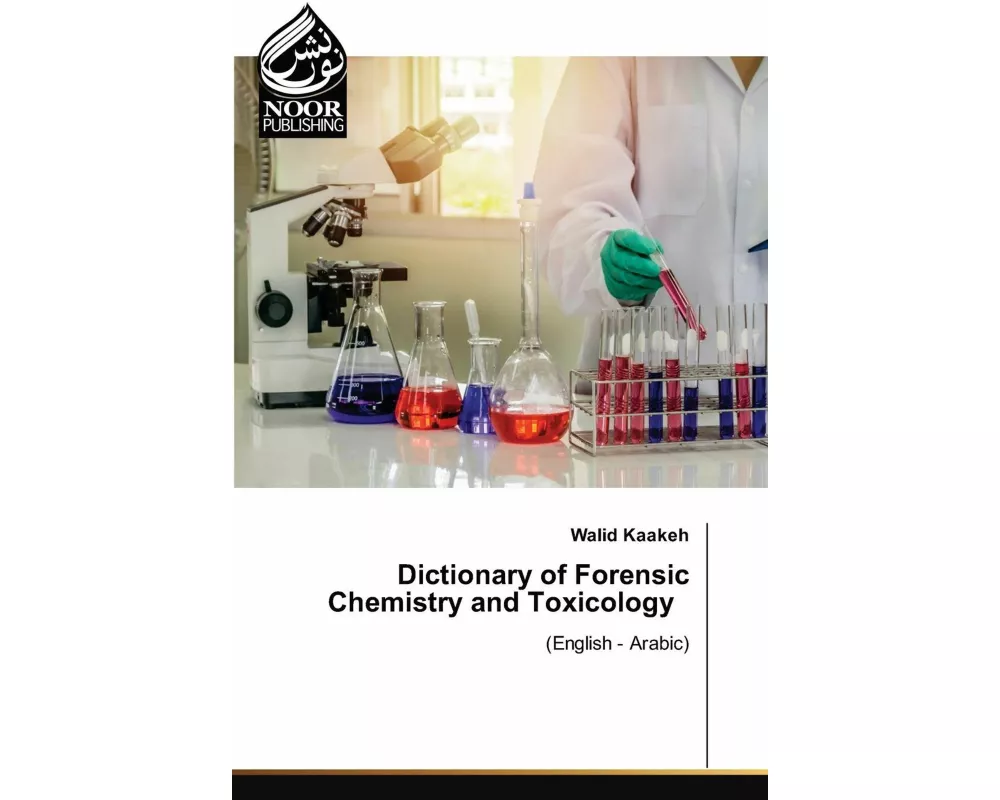 Dictionary of Forensic Chemistry and Toxicology