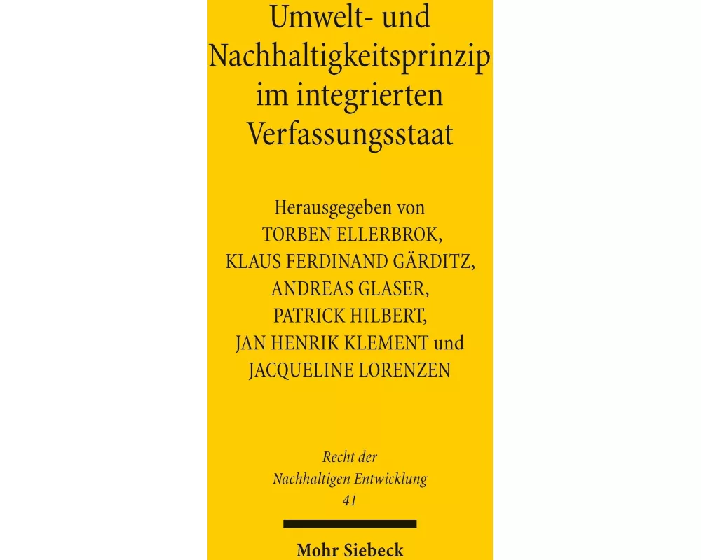 Umwelt- und Nachhaltigkeitsprinzip im integrierten Verfassungsstaat