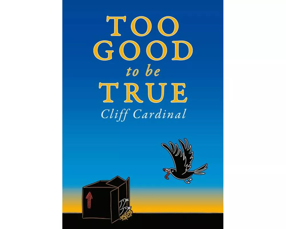 Too Good to Be True