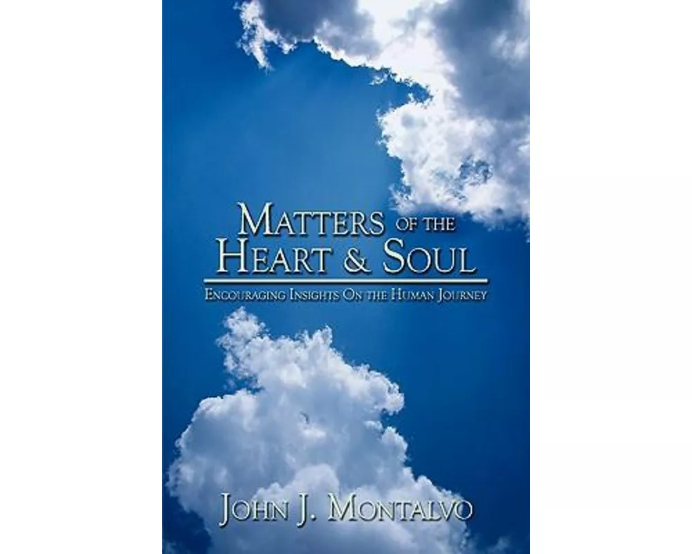 Matters of the Heart & Soul
