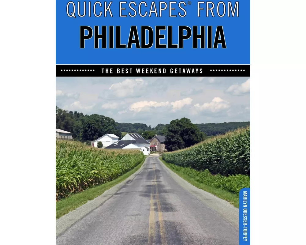 Quick Escapes From Philadelphia