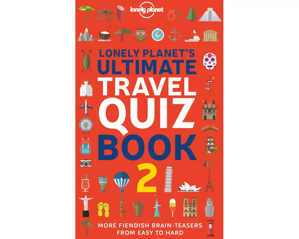 Lonely Planet's Ultimate Travel Quiz Book