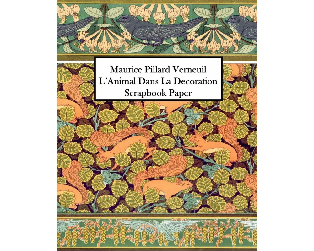 Maurice Pillard Verneuil L'Animal Dans La Decoration Scrapbook Paper