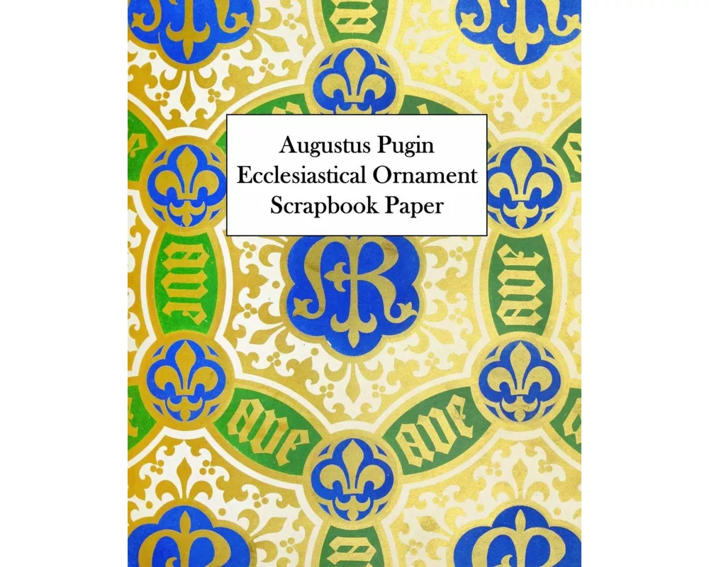 Augustus Pugin Ecclesiastical Ornament Scrapbook Paper