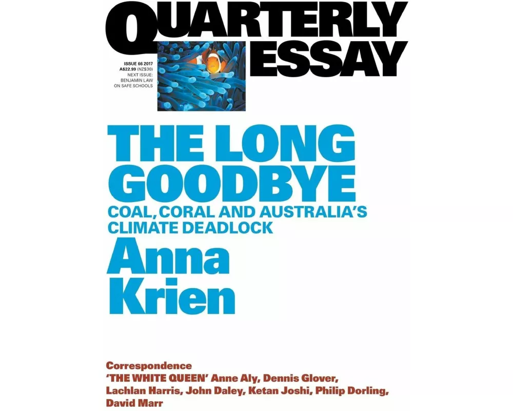 Quarterly Essay 66 The Long Goodbye