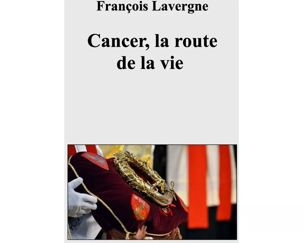 Cancer, la route de la vie