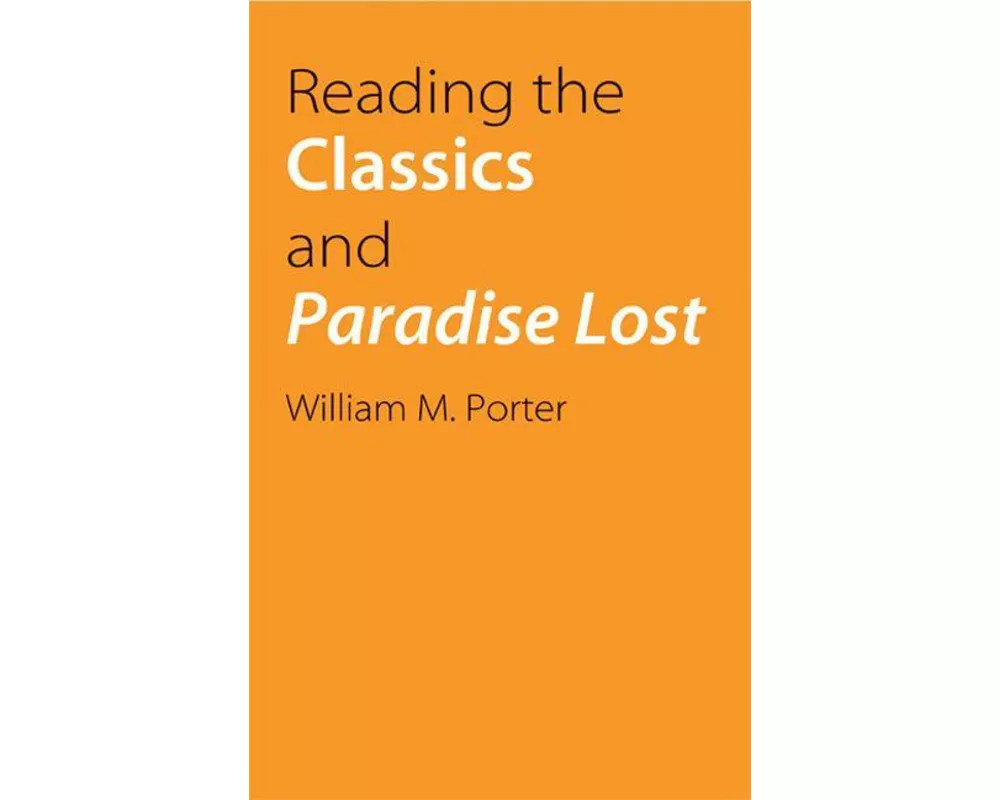 Reading the Classics and Paradise Lost