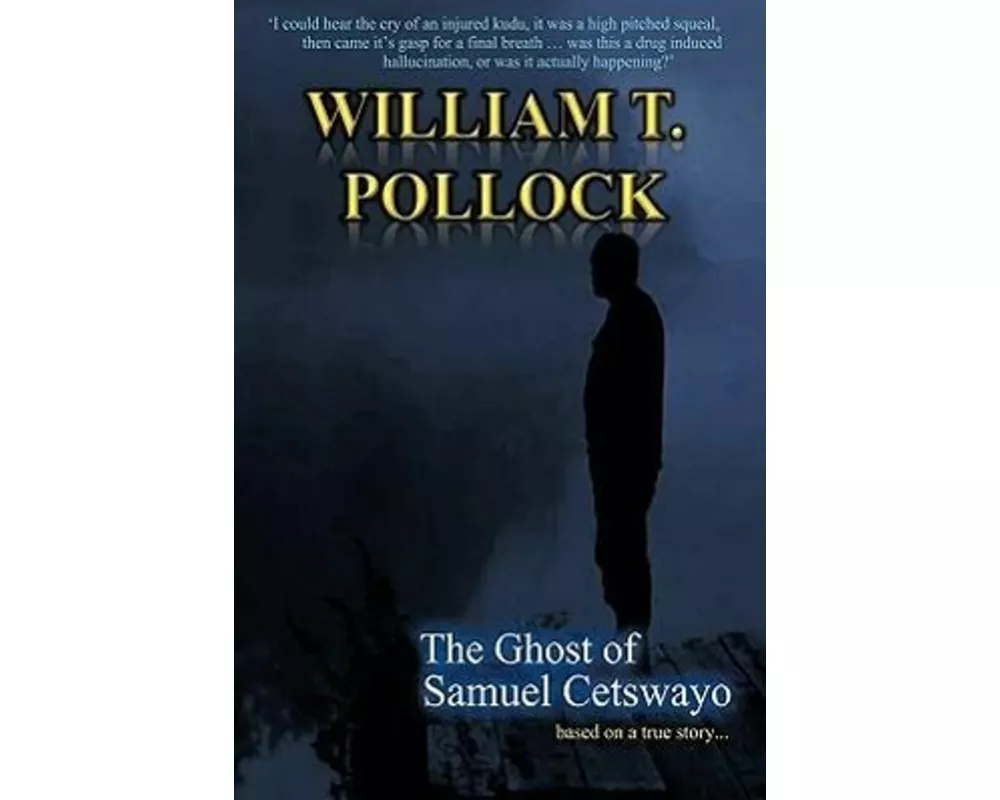 The Ghost of Samuel Cetswayo