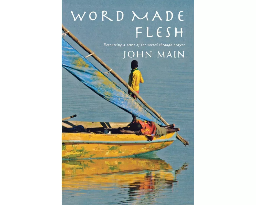Word Made Flesh