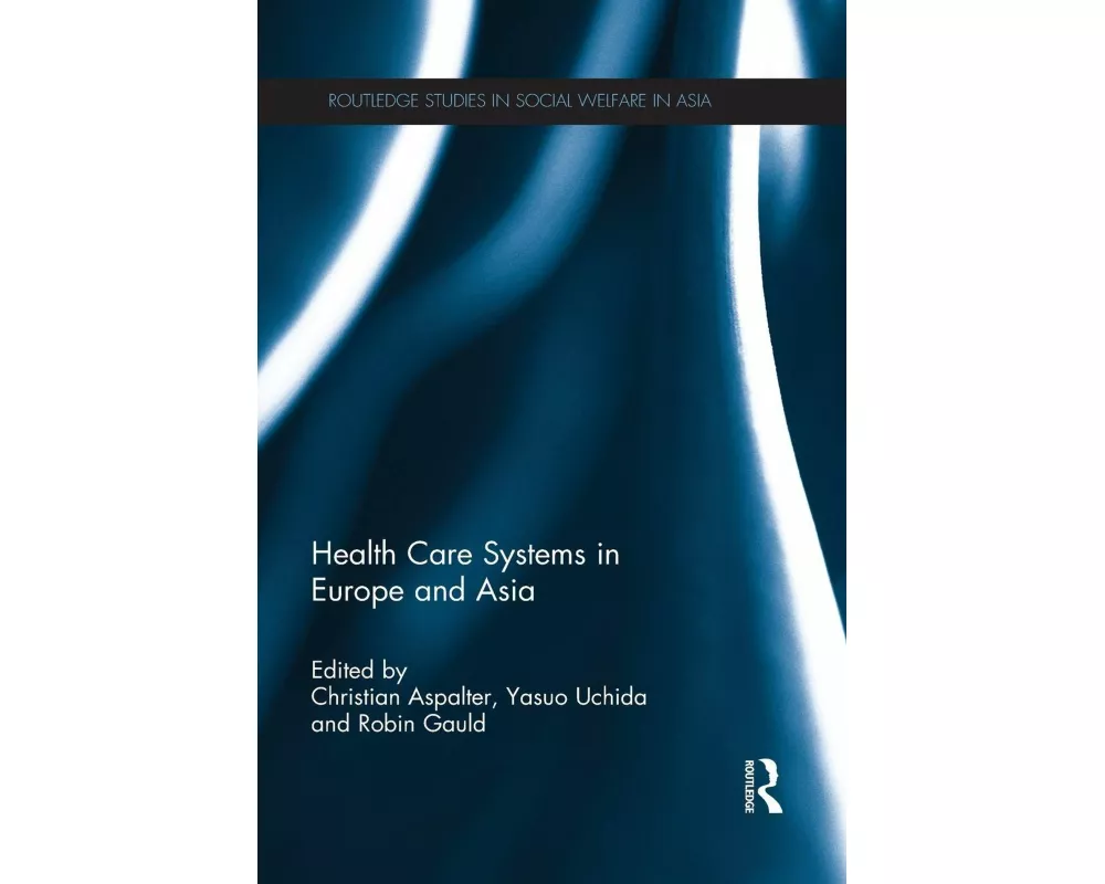 Health Care Systems in Europe and Asia