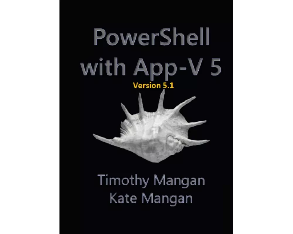 Power Shell with App - V 5.1