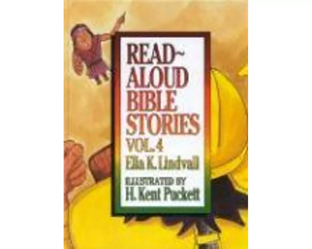 Read Aloud Bible Stories Volume 4