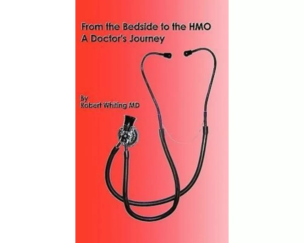 From the Bedside to the HMO