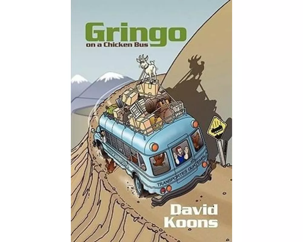 Gringo On A Chicken Bus