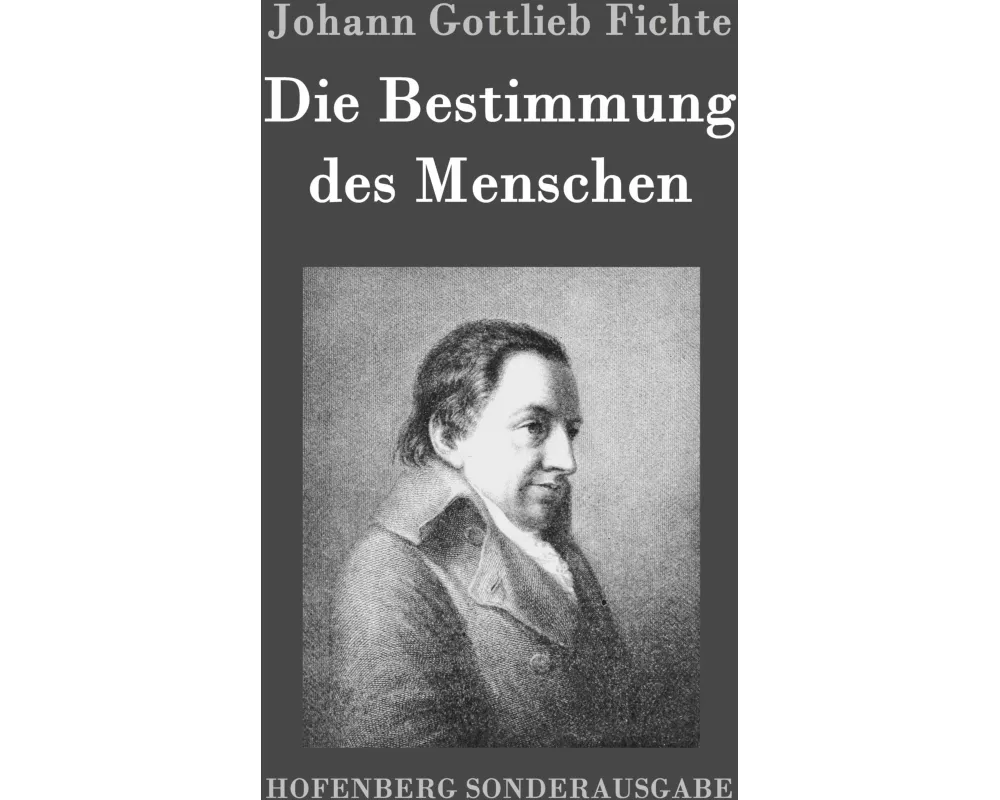 Die Bestimmung des Menschen