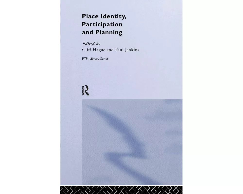Place Identity, Participation and Planning
