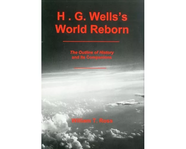H.G. Wells'S World Reborn