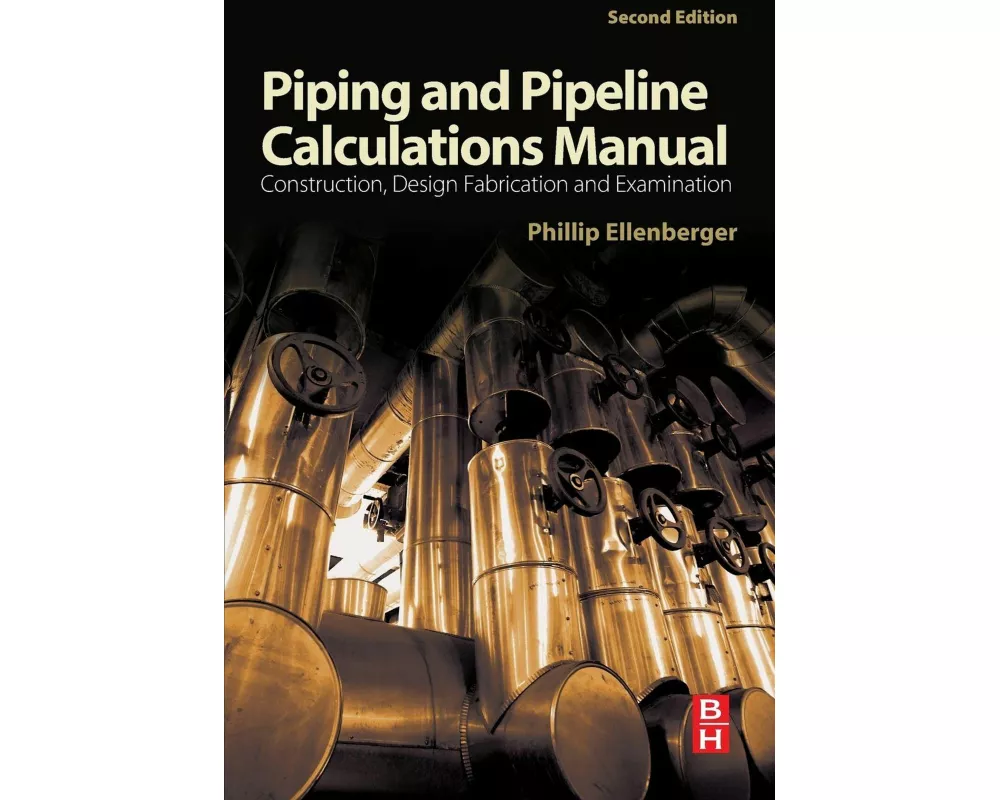 Piping and Pipeline Calculations Manual