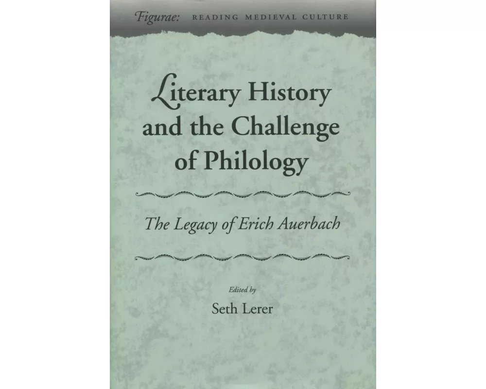 Literary History and the Challenge of Philology