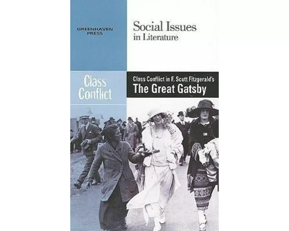 Class Conflict in F. Scott Fitzgerald's the Great Gatsby