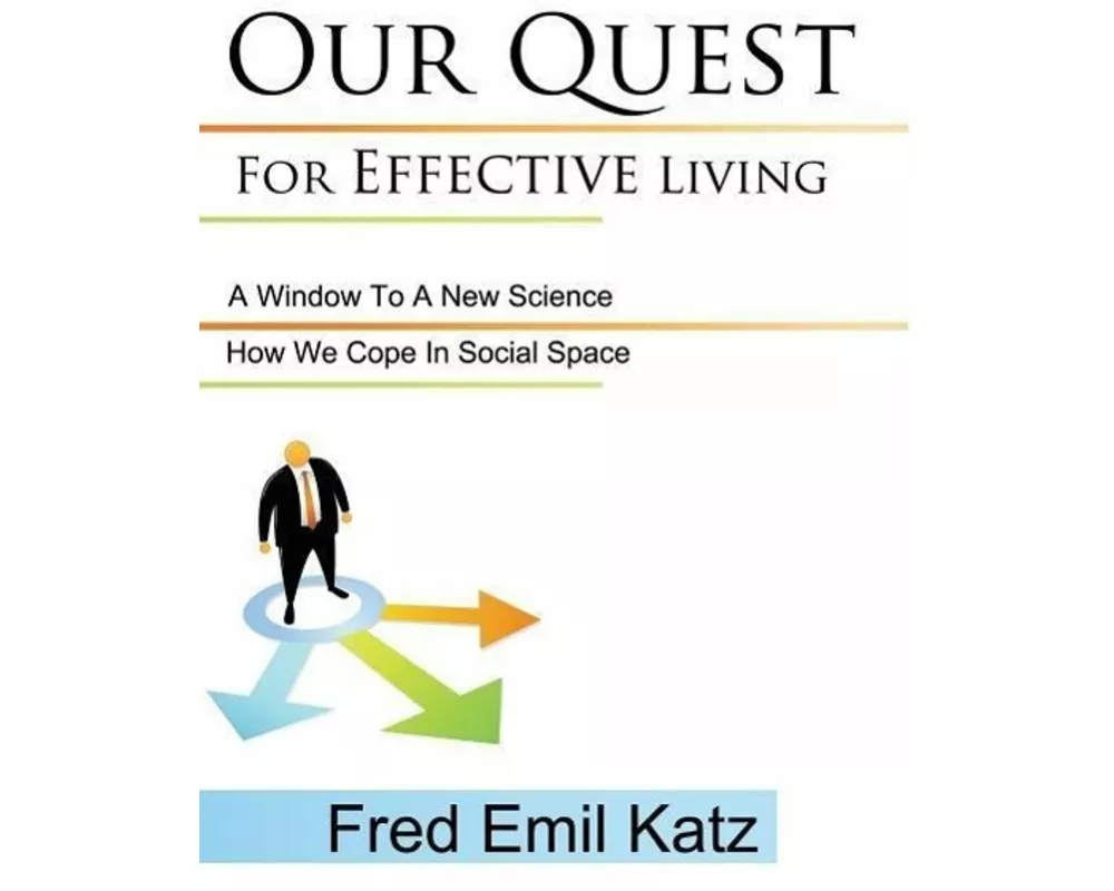 Our Quest For Effective Living